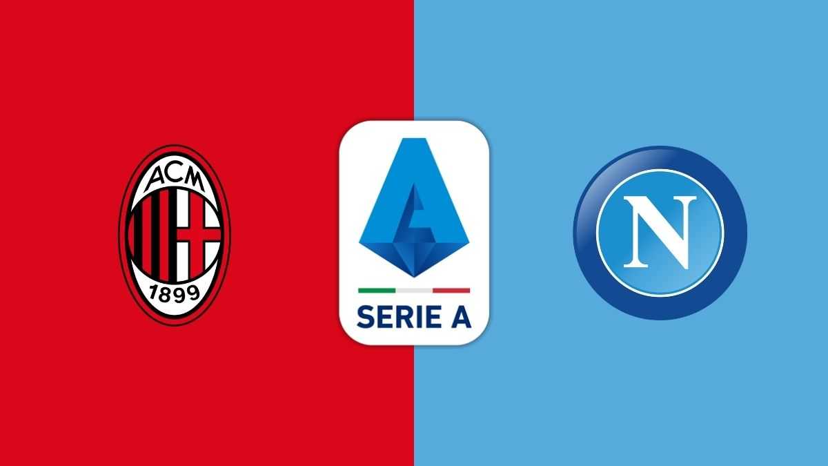 Milan vs Napoli: Serie A Match Preview & Predictions | StarBet